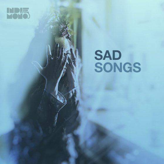Indiemono x Sarah P - Sad Songs Playlist Cover Artwork